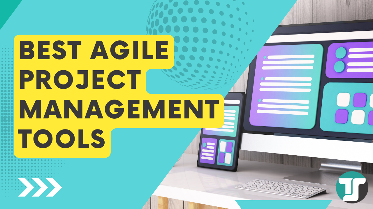 TOP 10 Best Agile Project Management Tools